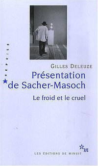 Présentation de Sacher-Masoch (Les Editions de Minuit 2007)