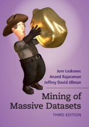 Mining of Massive Datasets (3/e) (Cambridge University Press 2020)