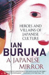 A Japanese Mirror (Atlantic Books 2012)