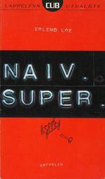 Naiv, super (J.W. Cappelen 1996)