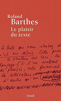 Le plaisir du texte (Seuil 1973)