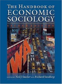 The Handbook of Economic Sociology, Second Edition (Princeton University Press 2005)