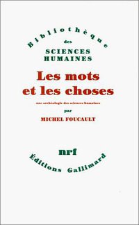Les Mots et les choses (Gallimard 1966)