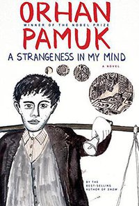 A Strangeness in My Mind (Knopf Canada 2015)