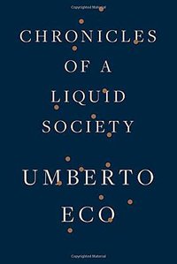 Chronicles of a Liquid Society (Houghton Mifflin Harcourt 2017)