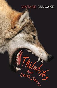 Trilobites and Other Stories (Vintage Classics 2014)