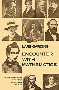 Encounter with Mathematics (Springer 1983)