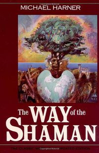 The Way of the Shaman (HarperOne 1990)