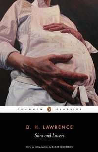 Sons and Lovers (Penguin Classics 2006)