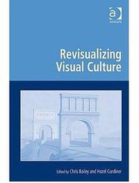 Revisualizing Visual Culture