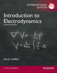 Introduction to Electrodynamics (Pearson 2012)