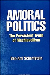Amoral Politics (‎ SUNY Press 1995)
