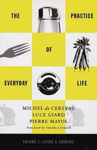The Practice of Everyday Life, Vol. 2 (Univ Of Minnesota Press 1998)