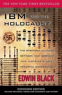 IBM and the Holocaust (Dialog Press 2012)