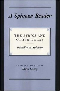 A Spinoza Reader (Princeton University Press 1994)