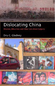 Dislocating China (University Of Chicago Press 2004)