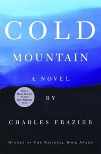 Cold Mountain (Atlantic Monthly Press 1997)