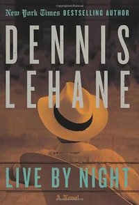 Live by Night (William Morrow 2012)