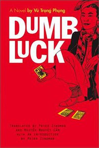 Dumb Luck (University of Michigan Press 2002)
