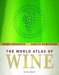 World Atlas of Wine (Mitchell Beazley 2007)