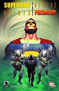 Batman & Superman vs. Aliens & Predator