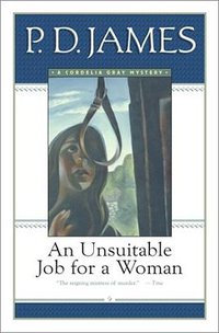 An Unsuitable Job for a Woman (Cordelia Gray Mysteries, No. 1) (Touchstone 2001)