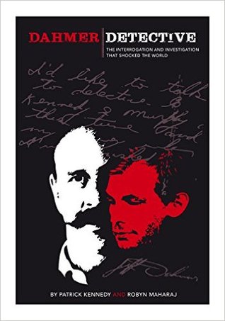 Dahmer Detective: The Interrogation and Investigation That Shocked The World