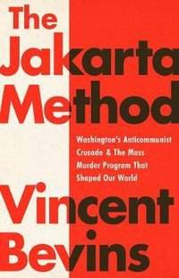 The Jakarta Method (PublicAffairs 2020)
