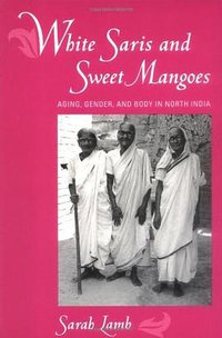White Saris and Sweet Mangoes