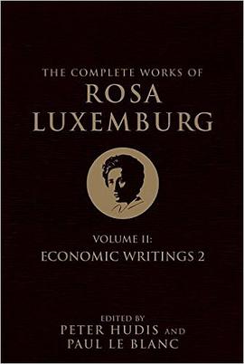 The Complete Works of Rosa Luxemburg, Volume II