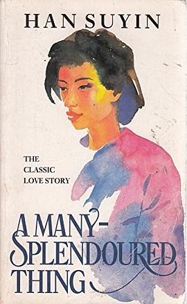 A MANY-SPLENDOURED THING