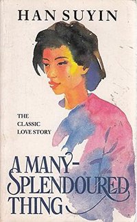 A MANY-SPLENDOURED THING (The Sheridan Book Company 1995)