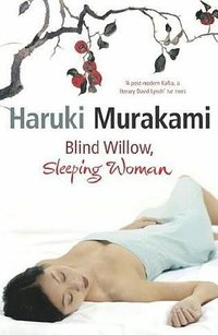 Blind Willow,Sleeping Woman (Harvill Secker,Random House 2006)