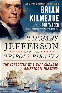 Thomas Jefferson and the Tripoli Pirates (Sentinel 2015)