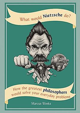 What Would Nietzsche Do?