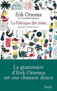 La Fabrique des mots (Stock 2013)