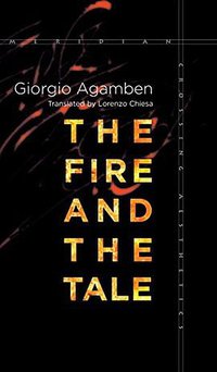 The Fire and the Tale (Stanford University Press 2017)