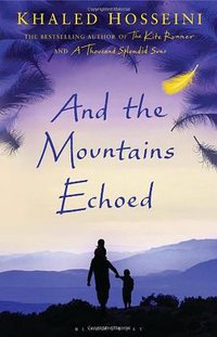 And the Mountains Echoed (Bloomsbury Publishing 2013)