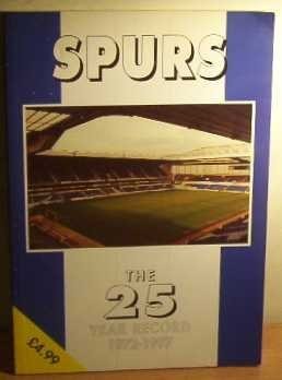 Spurs: The 25 Year Record, 1972-97