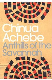 Anthills of the Savannah (Penguin Classics 2001)