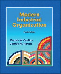 Modern Industrial Organization (Prentice Hall 2004)
