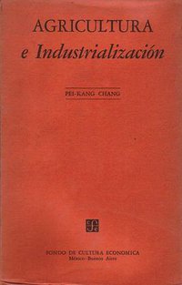 Agriculture and industrialization (Greenwood Press 1969)