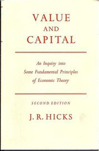 Value and Capital (Oxford 1946)
