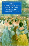 The Aristocracy in Europe, 1815-1914