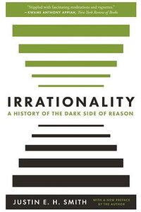 Irrationality (Princeton University Press 2020)