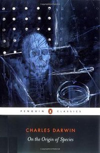 On the Origin of Species (Penguin Classics 2009)