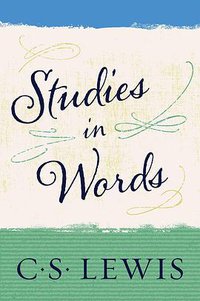 Studies in Words (Cambridge University Press 1975)
