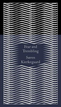 Fear and Trembling (Penguin Classic 2014)
