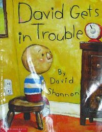 David Gets in Trouble (SCHOLASTIC INC. 2002)