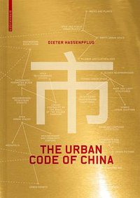 The Urban Code of China (Birkhäuser Architecture 2010)
